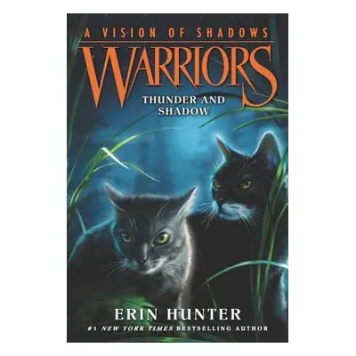 Warriors: A Vision of Shadows #2: Thunder and Shadow - Hunter, Erin