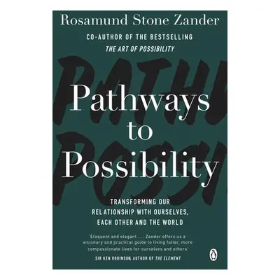 Pathways to Possibility - Zander, Rosamund Stone a Zander, Ben