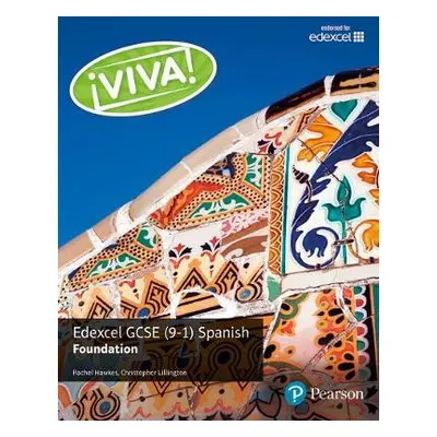 Viva! Edexcel GCSE Spanish Foundation Student Book - Hawkes, Rachel a Lillington, Christopher