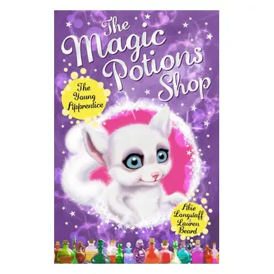 Magic Potions Shop: The Young Apprentice - Longstaff, Abie