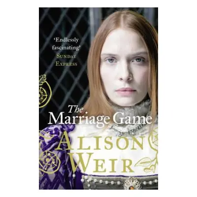 Marriage Game - Weir, Alison