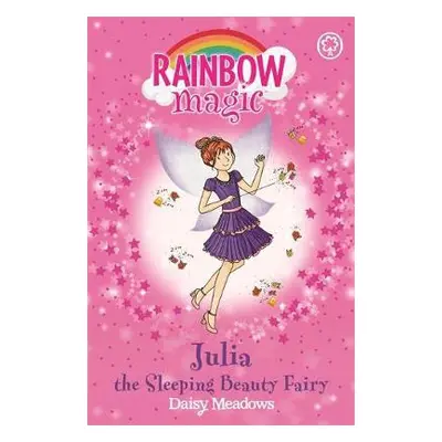 Rainbow Magic: Julia the Sleeping Beauty Fairy - Meadows, Daisy