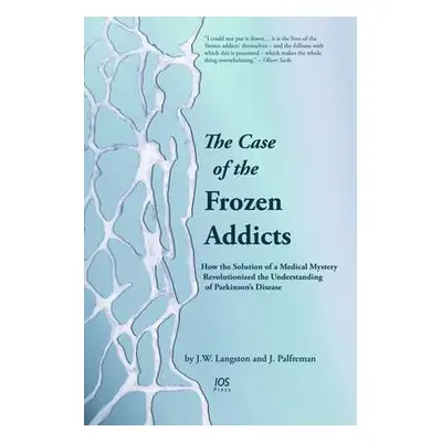 Case of the Frozen Addicts - Langston, J. W a Palfreman, J.