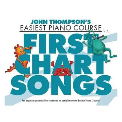 John Thompson's Piano Course First Chart Songs