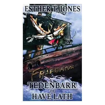 Tedenbarr of Have Lath - Jones, Esther T a Jones, Don