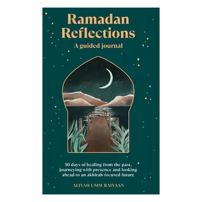 Ramadan Reflections - Raiyaan, Aliyah Umm