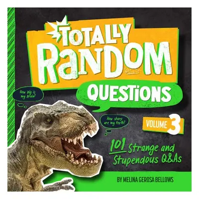 Totally Random Questions Volume 3 - Bellows, Melina Gerosa