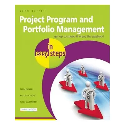 Project, Program a Portfolio Management in easy steps - Carroll, John