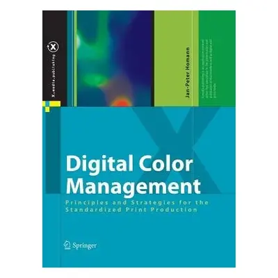 Digital Color Management - Homann, Jan-Peter