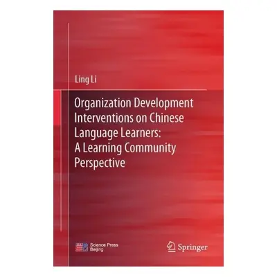 Organization Development Interventions on Chinese Language Learners: A Learning Community Perspe