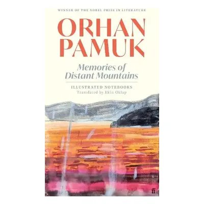 Memories of Distant Mountains - Pamuk, Orhan