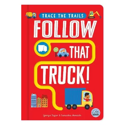 Follow That Truck! - Taylor, Georgie