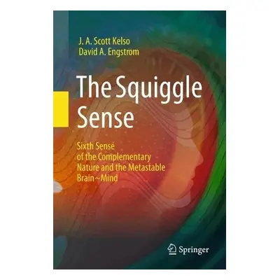 Squiggle Sense - Kelso, J. A. Scott a