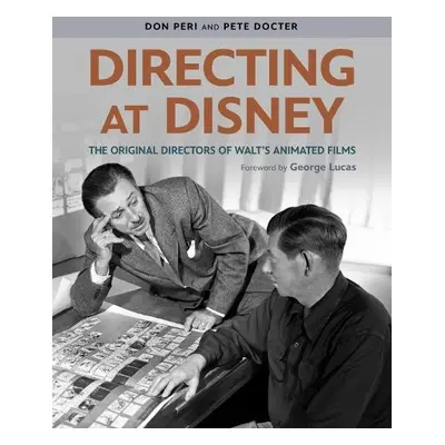 Directing at Disney - Peri, Don a Lucas, George