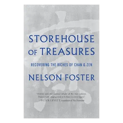 Storehouse of Treasures - Foster, Nelson