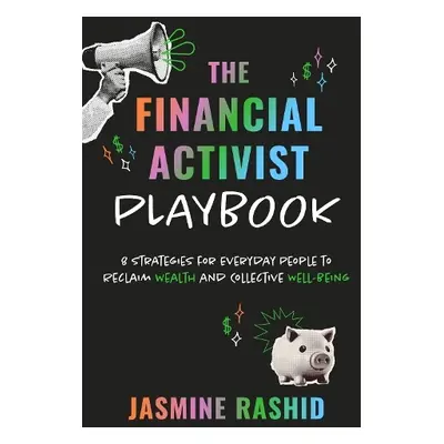 Financial Activist Playbook - Rashid, Jasmine