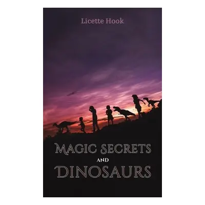 Magic Secrets and Dinosaurs - Hook, Licette