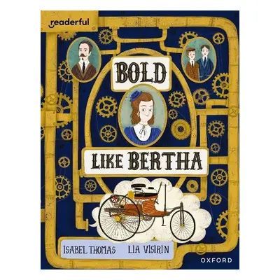 Readerful Books for Sharing: Year 4/Primary 5: Bold Like Bertha - Thomas, Isabel