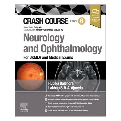 Crash Course Neurology and Ophthalmology - Balendra, Rubika a Ajmeria, Lakhan