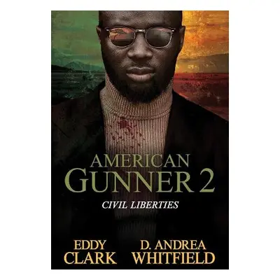 American Gunner 2 - Clark, Eddy a Whitfield, D. Andrea