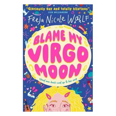 Blame My Virgo Moon - Woolf, Freja Nicole