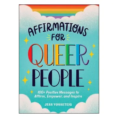 Affirmations for Queer People - Vosseteig, Jess