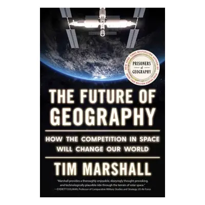 Future of Geography - Marshall, Tim