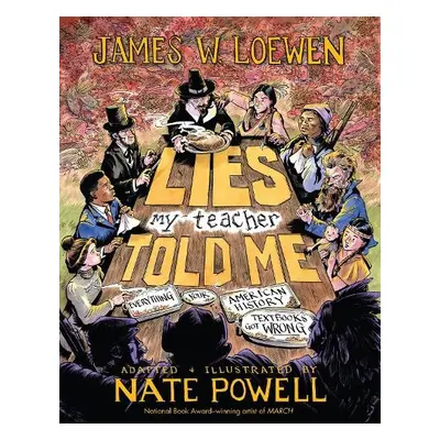 Lies My Teacher Told Me - Loewen, James W. a Powell, Nate