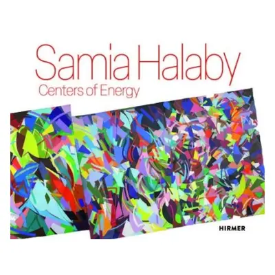 Samia Halaby: Centers of Energy