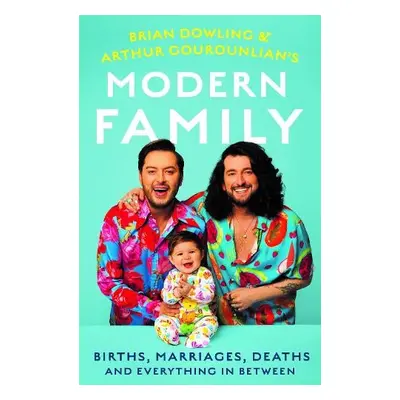 Brian and Arthur's Modern Family - Dowling-Gourounlian, Brian a Gourounlian, Arthur