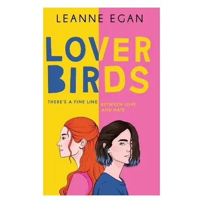 Lover Birds - Egan, Leanne