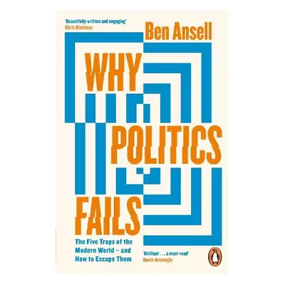 Why Politics Fails - Ansell, Ben