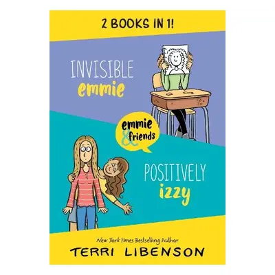 Invisible Emmie and Positively Izzy Bind-up - Libenson, Terri