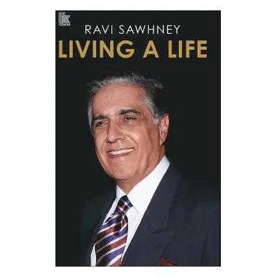 Living a Life - Sawhney, Ravi