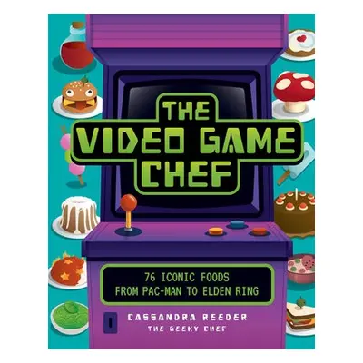 Video Game Chef - Reeder, Cassandra