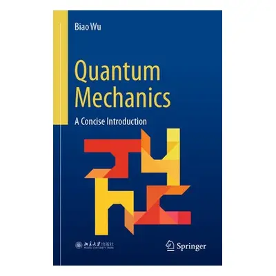 Quantum Mechanics - Wu, Biao