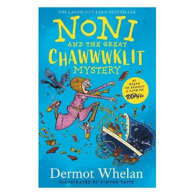 Noni and the Great Chawwwklit Mystery - Whelan, Dermot