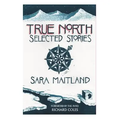 True North - Maitland, Sara