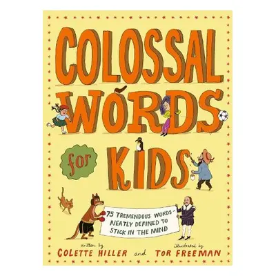 Colossal Words for Kids - Hiller, Colette