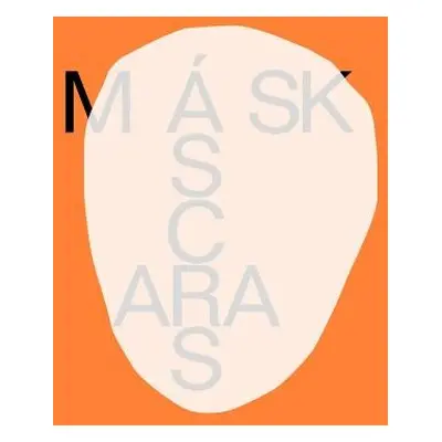 Mascaras / Masks