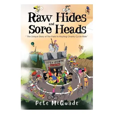 Raw Hides And Sore Heads - McQuade, Peter