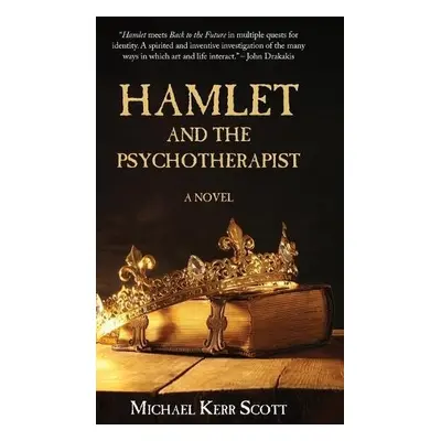 Hamlet and the Psychotherapist - Scott, Michael Kerr