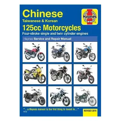 Chinese, Taiwanese a Korean 125cc Motorcycles Haynes Repair Manual - Coombs, Matthew