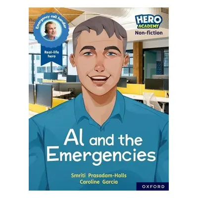 Hero Academy Non-fiction: Oxford Reading Level 11, Book Band Lime: Al and the Emergencies - Pras