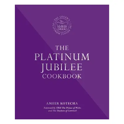 Platinum Jubilee Cookbook - Kotecha, Ameer