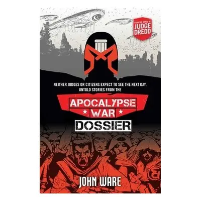 Apocalypse War Dossier - Ware, John