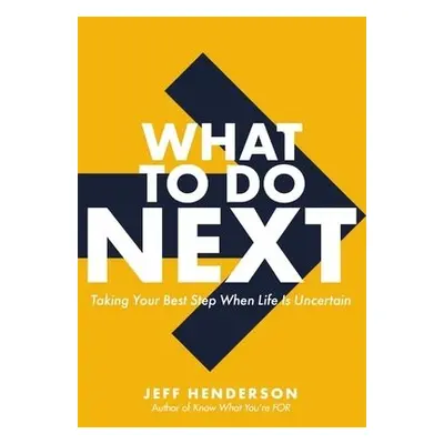 What to Do Next - Henderson, Jeff