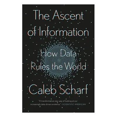 Ascent of Information - Scharf, Caleb