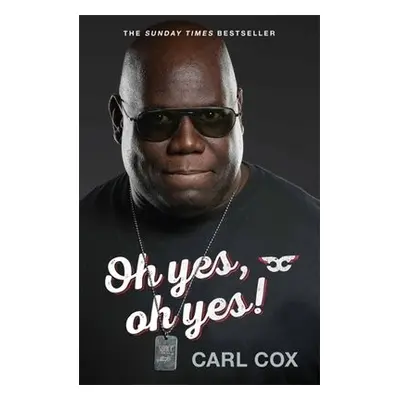 Oh yes, oh yes! - Cox, Carl