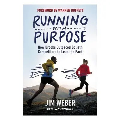 Running with Purpose - Weber, Jim